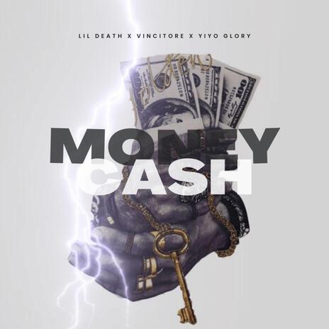 Money Cash ft. Vincitore & Lil death lk | Boomplay Music