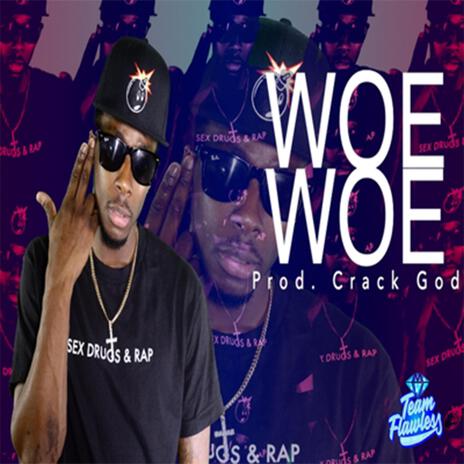 Woe Woe | Boomplay Music