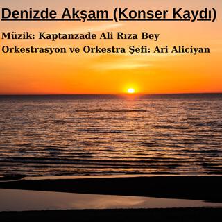 Denizde Akşam - Enstrumantal (Senfonik Konser Kaydı)