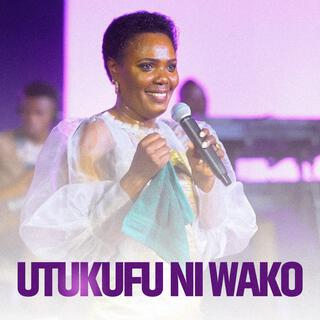 UTUKUFU NI WAKO (Live)