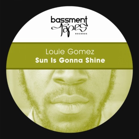 Sun Is Gonna Shine (Louie's Piano Dub)