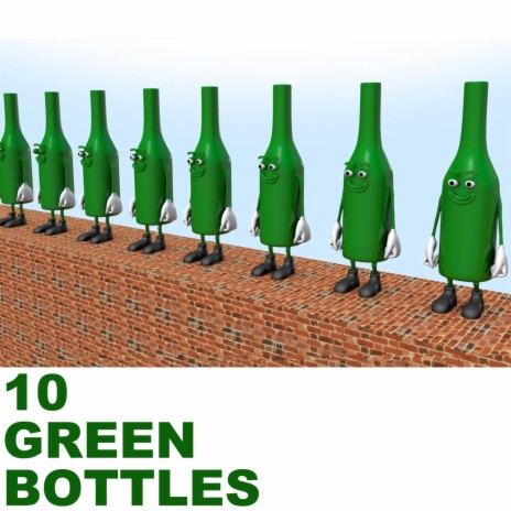 10 Green Bottles | Boomplay Music