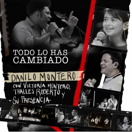 Todo Lo Has Cambiado ft. Su Presencia, Thalles Roberto & Victoria Montero | Boomplay Music