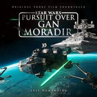 Star Wars: Pursuit Over Gan Moradir (Original Short Film Soundtrack)