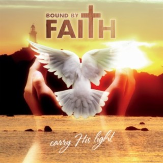 Bound By Faith