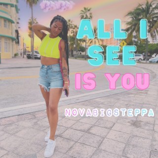 All I See is You lyrics | Boomplay Music