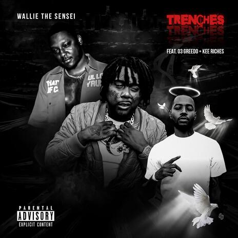 Trenches ft. 03 Greedo & Kee Riche$ | Boomplay Music