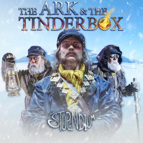 The Ark & The Tinderbox | Boomplay Music