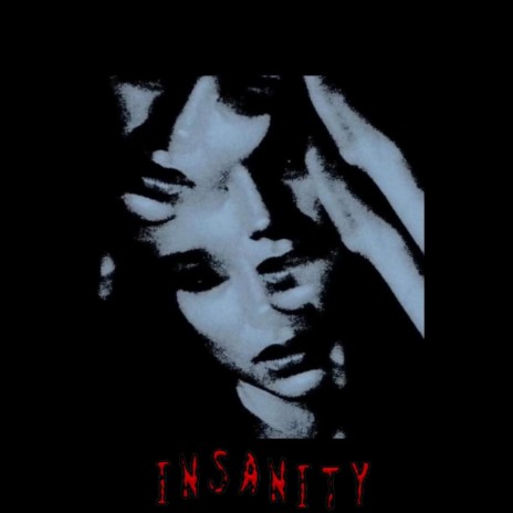 INSANITY | Boomplay Music