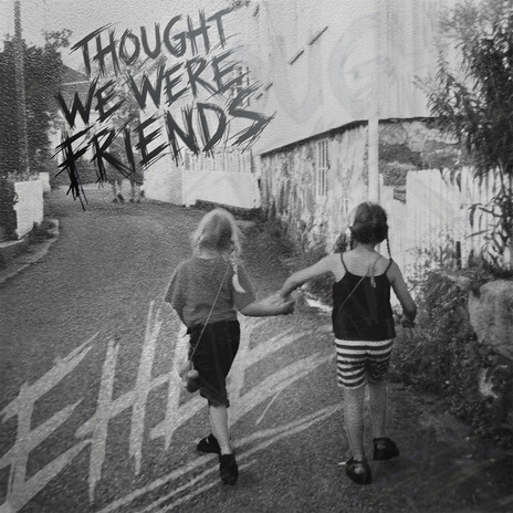 THOUGHT WE WERE FRIENDS | Boomplay Music