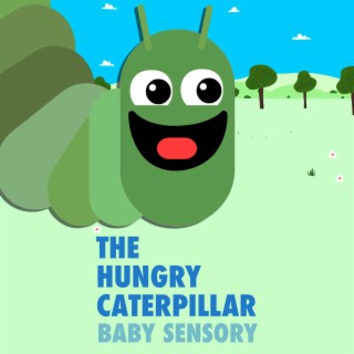 The Hungry Caterpillar (Baby Sensory)