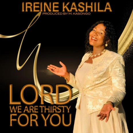 Lord we are thirsty for you