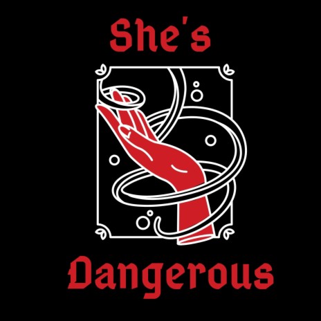 She's Dangerous | Boomplay Music