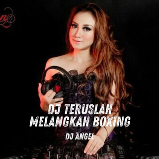 Dj Teruslah Melangkah Boxing