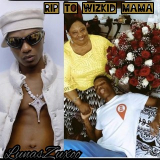 Rip to Wizkid Mama️️️️️️️️️️️️️️️ 2023️️️