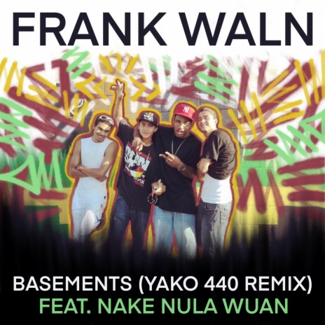 Basements (Yako 440 Remix) ft. Nake Nula Waun & Yako 440 | Boomplay Music