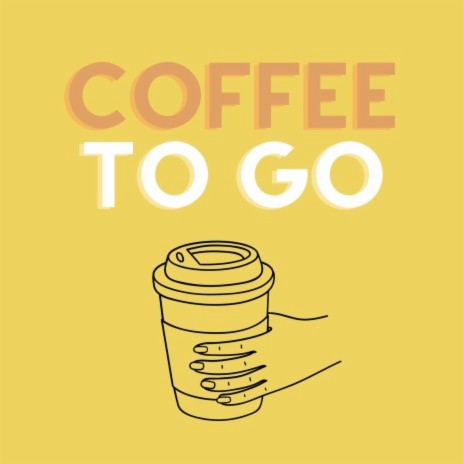 Coffee to Go | Boomplay Music
