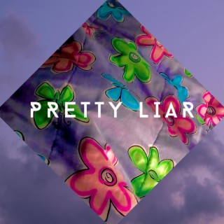 PRETTY LIAR