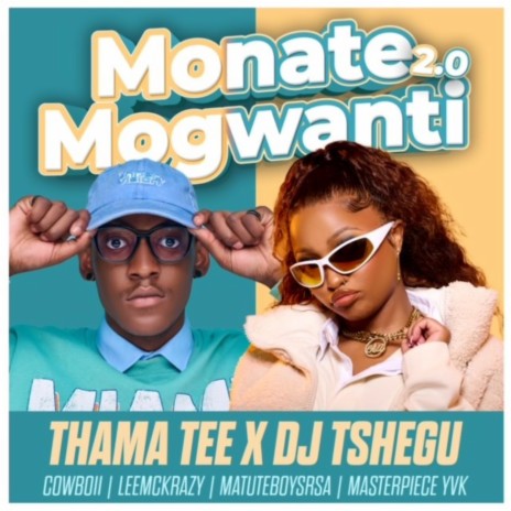 Monate mogwanti 2.0 ft. DJ Tshegu, Cowboii, LeeMcKrazy, Matuteboyrsa & Master Piece YVK | Boomplay Music