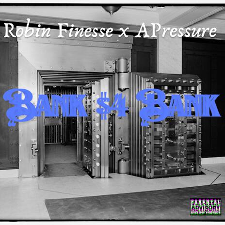 Bank $4 Bank ft. A Pressure | Boomplay Music