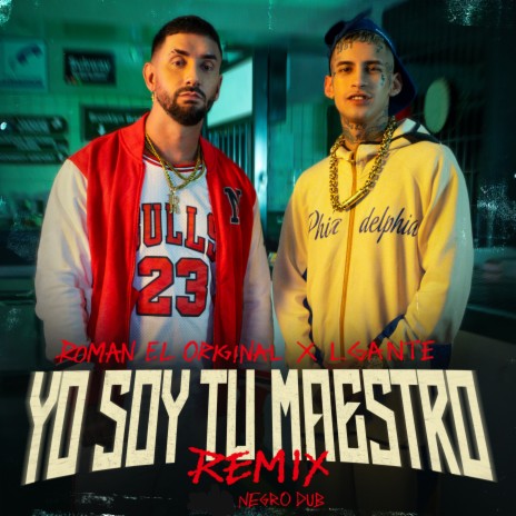 YO SOY TU MAESTRO (Remix) ft. L-Gante & NEGRO DUB | Boomplay Music