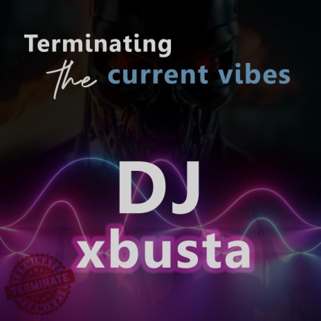 Terminating the current vibes | Boomplay Music
