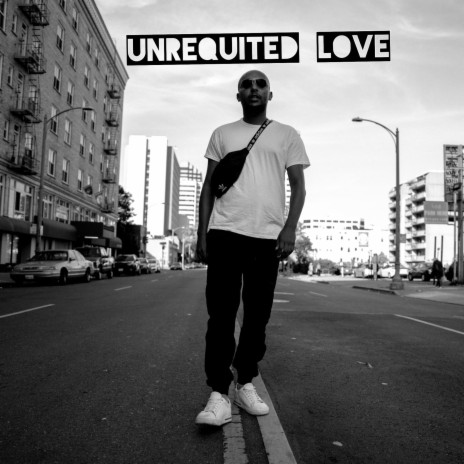 Unrequited Love | Boomplay Music