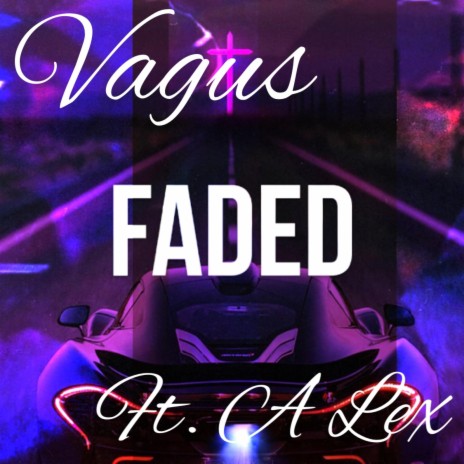 Faded ft. A Lex | Boomplay Music