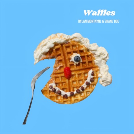 Waffles ft. Shane Doe | Boomplay Music