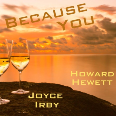 Because You ft. Joyce Irby | Boomplay Music