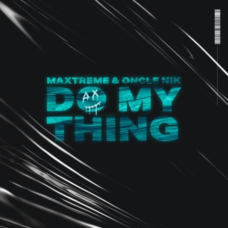 Do my Thing ft. Oncle Nik