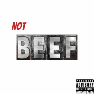 NOT BEEF (free style)