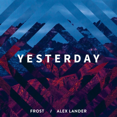 Yesterday ft. Alex Lander