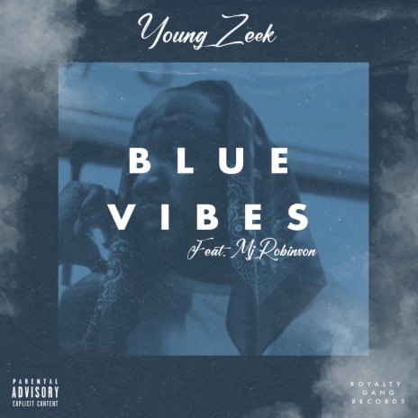 Blue vibes ft. MJ Robinson | Boomplay Music