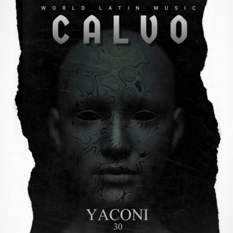 Calvo ft. Yaconi 30 | Boomplay Music