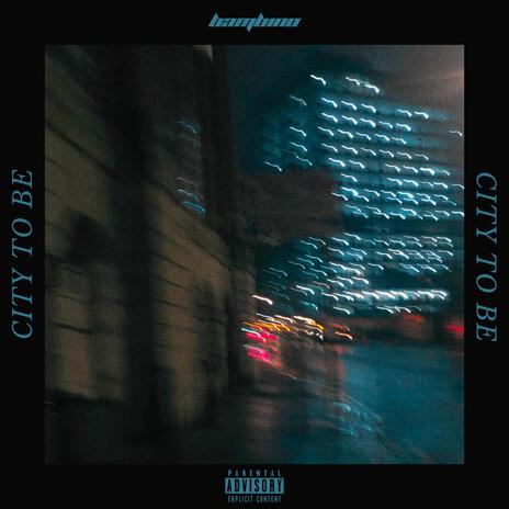 CITY TO BE | Boomplay Music