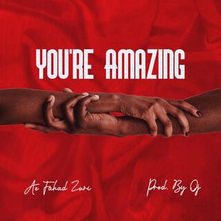 You're Amazing lyrics | Boomplay Music