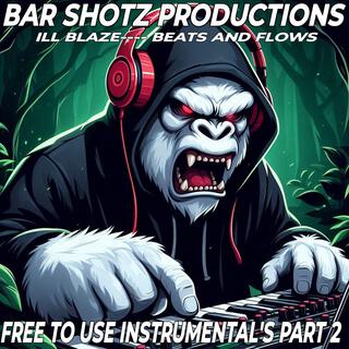 BAR SHOTZ PRODUCTIONS: FREE TO USE INSTRUMENTAL'S PART 2