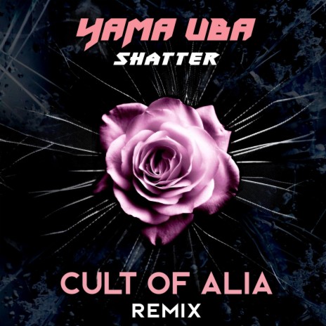 Shatter (Cult of Alia Remix) ft. Cult of Alia | Boomplay Music