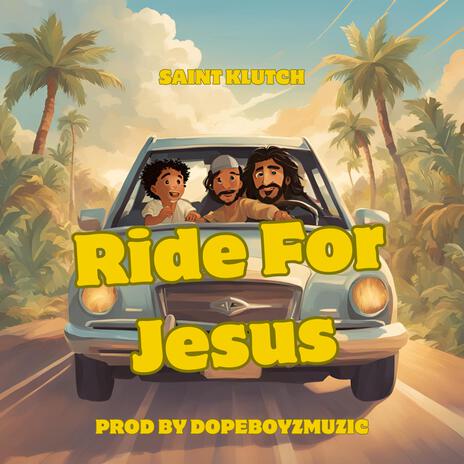 Ride For Jesus | Boomplay Music