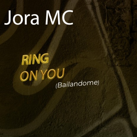 Ring on you(bailandome | Boomplay Music