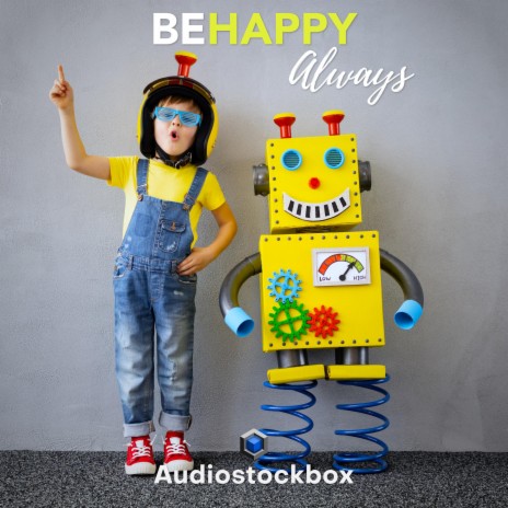 Be Happy Always | Boomplay Music