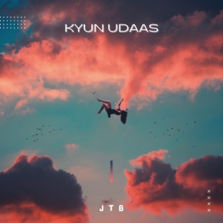 KYUN UDAAS lyrics | Boomplay Music