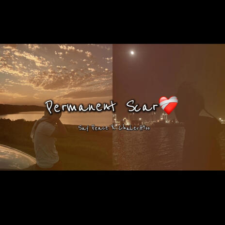 Permanent Scar ft. Say Peace | Boomplay Music