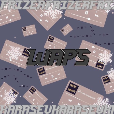 Waps (prod. by EXITE BEATS) ft. FFrizer