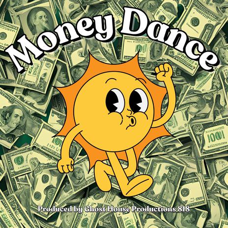 Money Dance ft. GhostHouseProductions818 | Boomplay Music