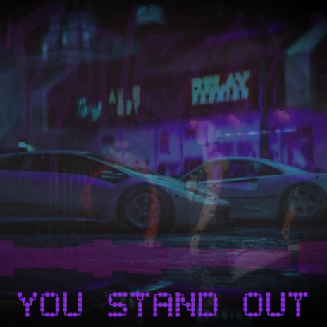 You Stand Out | Boomplay Music
