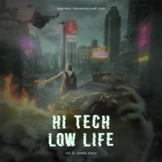 Hi Tech Low Life, Vol. 0 (Soma Story)