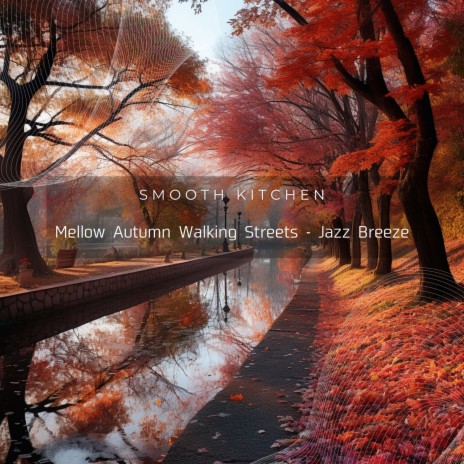 Jazzing The Autumnal Serenade | Boomplay Music