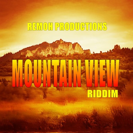 Mountain View Riddim